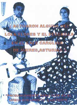 ¿Actuaron alguna vez Lola Flores y El Pescailla en el Café Carolina de Mieres, Asturias? -Probablemene; pero éste es el único documento existente.