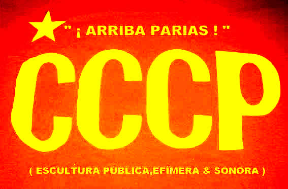 La URSS en ruso (forma parte de la acción realizada por Nel Amaro el día de la Inauguración)